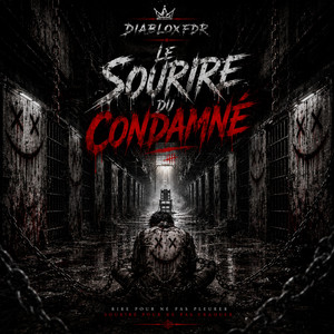 Le Sourire du Condamné by DiabloxFDR