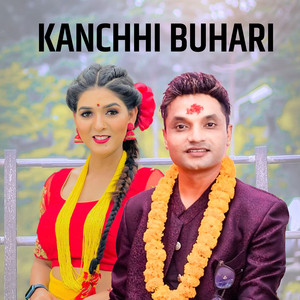 Pashupati Sharma & Samjhana Bhandari - Kanchhi Buhari