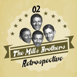 The Mills Brothers Retrospective, Vol. 2 album
