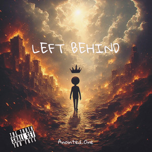 Left Behind by Anointed_One, KINGRUT