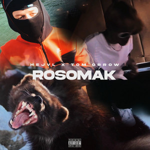 ROSOMÁK by Hejvl, Tom Orrow