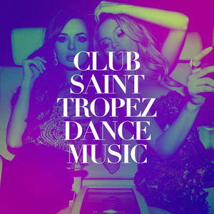 Club Saint-Tropez Dance Music album