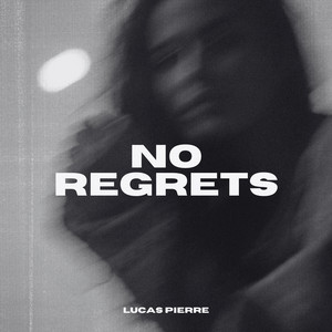No Regrets by Lucas Pierre