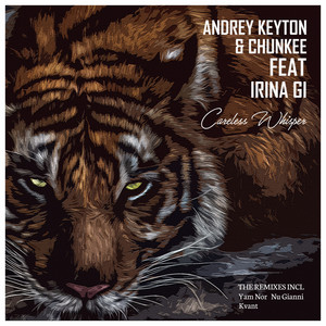 Careless Whisper - Yam Nor Remix by Andrey Keyton, Chunkee, Irina Gi, Yam Nor