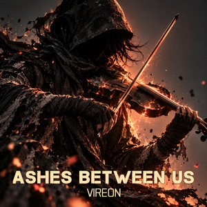 Ashes Between Us – Emotional Violin Hip Hop by VIREON