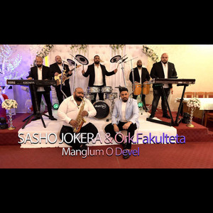 Sasho Jokera & Orkestar Fakulteta - Manglum o devel feat Orkestar Fakulteta