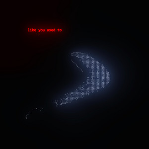 Like You Used To by projektbau