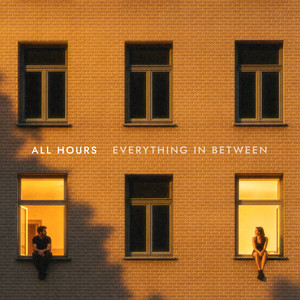 Everything In Between by All Hours