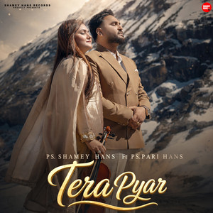 Tera Pyar by Shamey Hans, Pari Hans