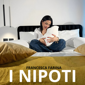 Francesca Farina - I Nipoti