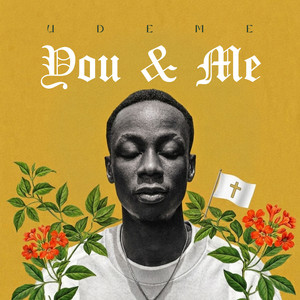 You & Me by UDEME