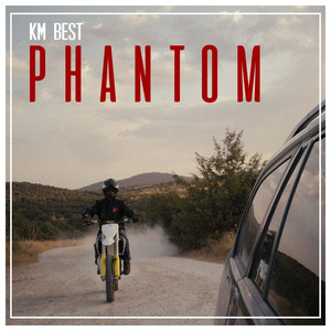 PHANTOM - KM BEST