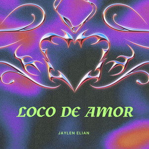 Loco de amor by Jaylen Elian