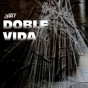 Doble Vida by Zafira X