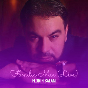 Florin Salam - Familia Mea (Live)