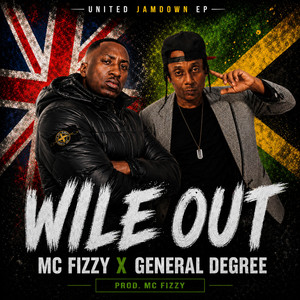 Wile Out by MC Fizzy, General Degree