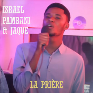 Israel Pambani - La Prière (feat. Jaqué)