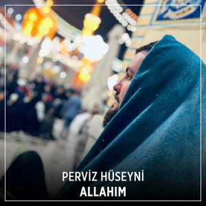 Perviz Hüseyni - Allahım