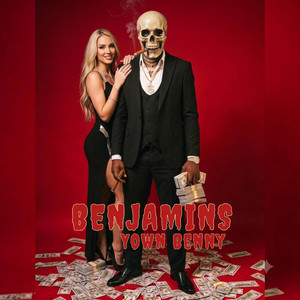 Benjamins by Yown Benny