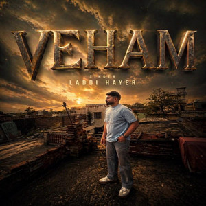 VEHAM by Laddi hayer