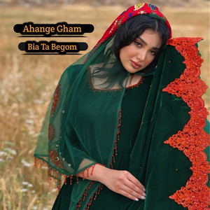 Bia Ta Begom by Ahange Gham
