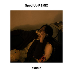 exhale — Weekend (Sped Up) (2026)