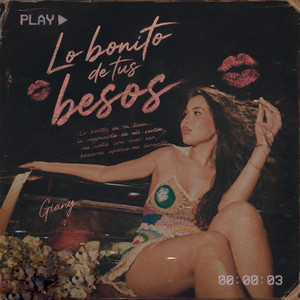 lo bonito de tus besos by Giany