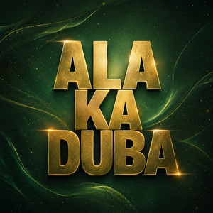 ALA KA DUBA by JC 2M, Sahil