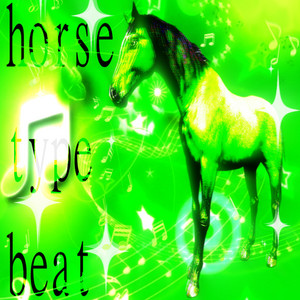horse type beat by j-lien