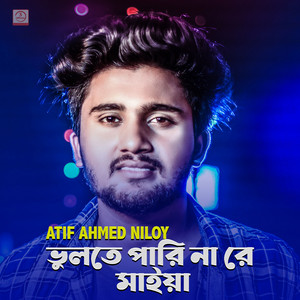 Atif Ahmed Niloy - Vulte Pari Na Re Maiya