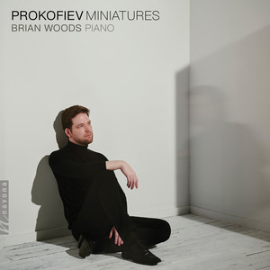 Visions fugitives, Op. 22: No. 9, Allegro tranquillo by Sergei Prokofiev, Brian Woods