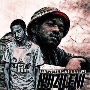 Khali So Invincible - Njizileni (feat. Big Luke)