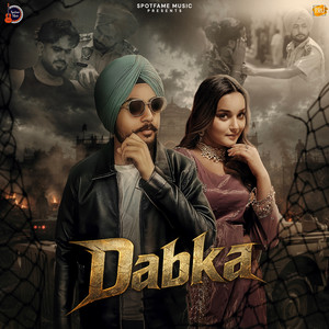 Dabka by Gurkirat, R Guru, Singhjeet