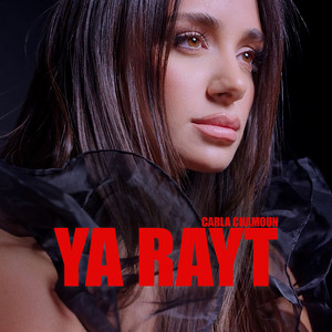 Ya Rayt by Carla Chamoun