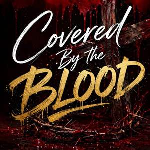 Covered By The BLOOD by Sheena Taylor