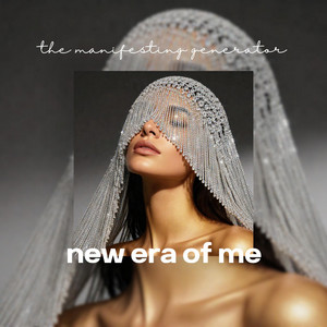 New era of me by The Manifesting Generator