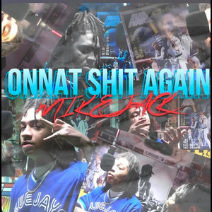 MikeJack3200 - Onnat Shit Again