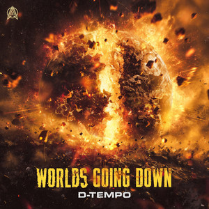 Worlds Going Down by D-Tempo