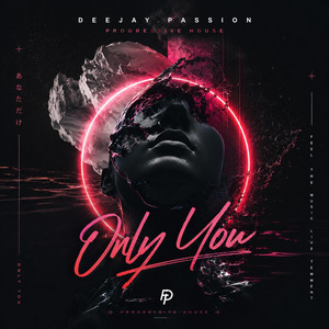 Only You by Deejay Passion
