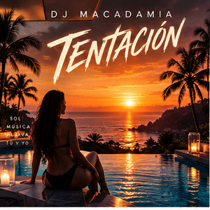 TENTACION by DJ Macadamia