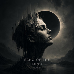 Echo Of The Mind - Radio Edit by Gutrox