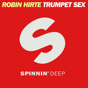 Robin Hirte - Trumpet Sex