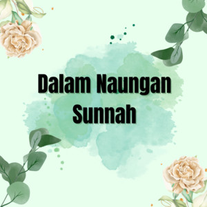 Dalam Naungan Sunnah
