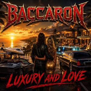Luxury And Love by Baccaron