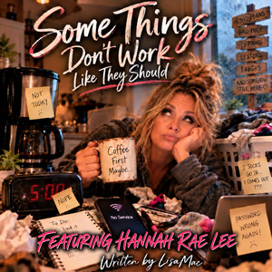 Some Things Dont Work Like They Should by LisaMac