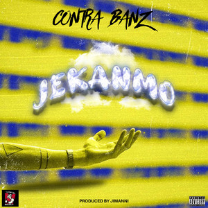 JEKANMO (Let Them Know) by Contra Banz