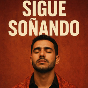 SIGUE SOÑANDO by R R F