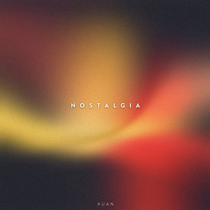 Nostalgia by Xuan