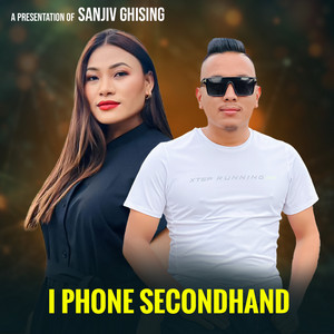 Sanjiv Ghising & Sumina Lo - Iphone Secondhand