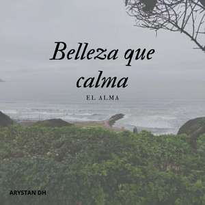 Belleza que calma EL ALMA by MISI CATDM
